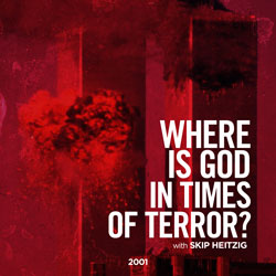 Where Is God In Times Of Terror?
